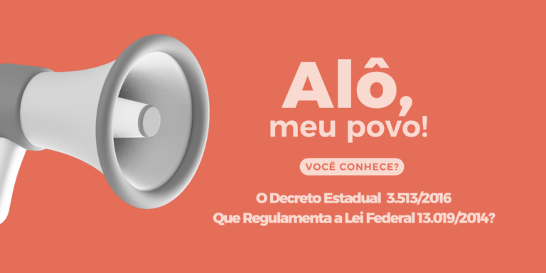 Você Conhece a Lei 13.019/2014 e Decreto Estadual Paraná Nº 3513/2016?